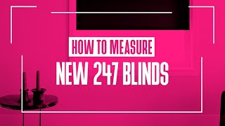 How to Measure for New Blinds  247 Blinds [upl. by Omer]