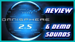 Omnisphere 25  Review amp Demo Sounds [upl. by Haelhsa]