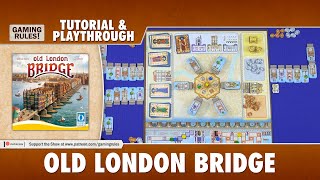 Old London Bridge  Tutorial amp Playthrough [upl. by Electra]