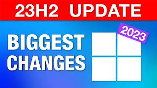 Windows 11 Major Annual Update 2023  Biggest Changes 23H2 [upl. by Beebe]