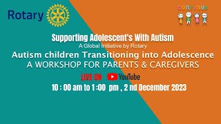 Supporting Adolescents With Autism I Rotary I Workshop [upl. by Tammara]