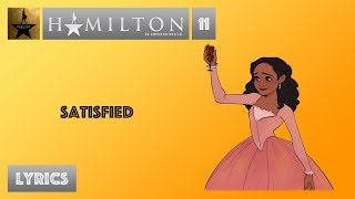 11 Hamilton  Satisfied VIDEO LYRICS [upl. by Randal29]