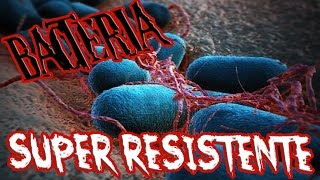 BACTERIA SUPER RESISTENTE ESCHERICHIA COLI [upl. by Lekram]