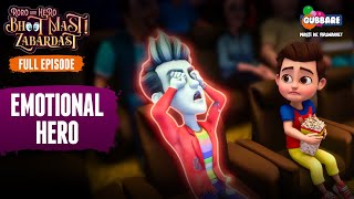 Emotional Hero  Full Episode  Roro Aur Hero Bhoot Mast Zabardast👻 Hindi Cartoon For Kids [upl. by Corine]