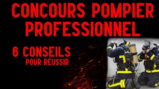 Comment RÉUSSIR Sa Préparation Au Concours De Pompier Professionnel [upl. by Strauss]