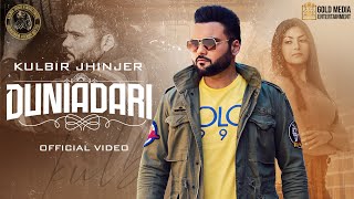 Duniadari  Kulbir Jhinjer  San B  Latest Punjabi Songs 2021  New Punjabi Songs 2021 [upl. by Seta]