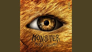 MONSTER feat Maestro [upl. by Oralle672]