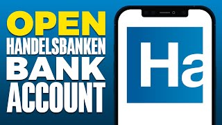 How To Open Handelsbanken Bank Account 2024 [upl. by Mcneely]