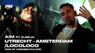 Aim ft DJEZJA  UtrechtAmsterdam  Loco Loco Official Video [upl. by Ahsuat]