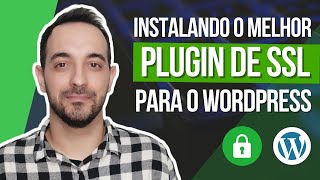 Instalando o Melhor Plugin de SSL para o WordPress [upl. by Bauer]