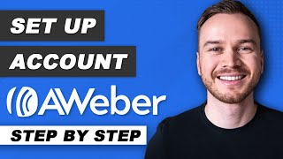 How to Set up an AWeber Account 2024 First Steps [upl. by Atikam]