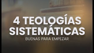 📚 Las 4 MEJORES teologías sistemáticas La 4ta es Brutal 💥 [upl. by Herrick]