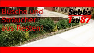 How to H0 Büsche und Sträucher aus Resten [upl. by Acinorej]