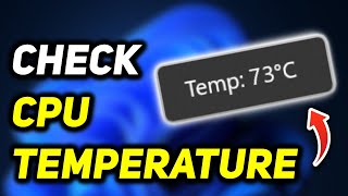 How to Check CPU Temp Windows 11  Check Computer Temperature [upl. by Leanora]