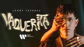 Lenny Tavárez  VAQUERITA Official Visualizer [upl. by Yelsnik]