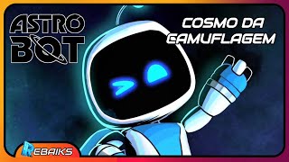 ASTRO BOT  「GAMEPLAY4」 〔COSMO DA CAMUFLAGEM〕『PARTE 1』 [upl. by Nelak821]