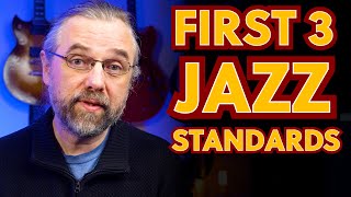 The First 3 Jazz Standards You Should Learn [upl. by Giralda17]