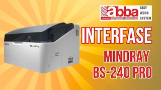 Interfase MINDRAY BS240 PRO con Software ABBA INSADISA mindray mindraybs240 laboratorioclínico [upl. by Martsen]