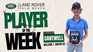 Land Rover Palm Beach Player of the Week  Chandler Cantwell [upl. by Helve]