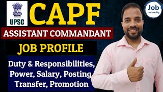 UPSC CAPF Assistant Commandant Salary Power Job Profile Duty Posting Transfer Promotions [upl. by Darill]