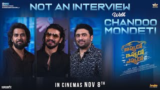 Nikhil Siddhartha amp Sudheer Varma Interview With Chandoo Mondeti About Appudo Ippudo Eppudo Movie [upl. by Ailegna]