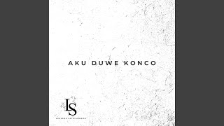 Aku Duwe Konco [upl. by Grenier]