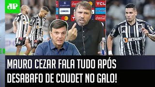 quotO COUDET QUER IR EMBORA A situação do AtléticoMG TÁ PARECIDA com a doquot Mauro Cezar FALA TUDO [upl. by Ative]