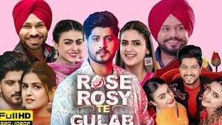 quotRose Rosy Te Gulabquot New Punjabi Movie 2024 Gurnaam bhullaar Pranjal and Mahi Sharma Hit Film [upl. by Katerina]