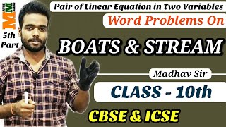 Words Problems on Boat and Stream Pair of Linear Equation Class 10th  CBSE BY Maths Madhav [upl. by Cottrell]