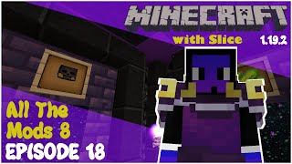 Wither  LP3 EP18 All The Mods 8 [upl. by Llehsem147]