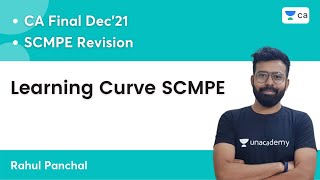 Learning Curve SCMPE  SCMPE Revision  CA Final Dec 2021  Rahul Panchal [upl. by Switzer]