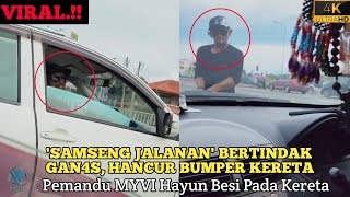 Pemandu MYVi Putih Tunjuk Langsi  Samseng Jalanan Hayun Besi Pada Kereta [upl. by Chancey705]