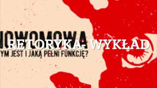 Retoryka wykład Nowomowa  podcast [upl. by Lotsirk900]