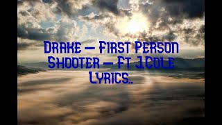 Drake  First Person Shooter ft JCole Lyrics [upl. by Drarrej]