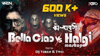 Money Heist Season 5 Bella Ciao Vs Kolhapuri Halgi Mashup  Viren R Two Remix  2021 Mashup [upl. by Scarlett]