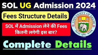 SOL UG Admission Fees Structure 2024  du sol Admission Fees Details 2024  Sol Admission Form 2024 [upl. by Johansen]