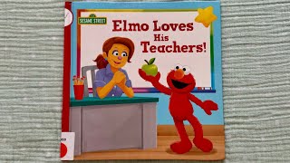 Elmo Loves His Teachers Sesame Street Read Aloud Storytime [upl. by Callas]