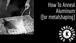 How to anneal aluminium for metalshaping [upl. by Roanne]