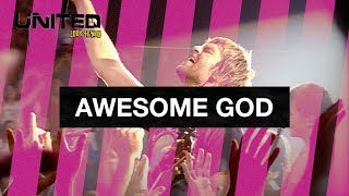 Awesome God  Hillsong UNITED  Look To You [upl. by Lodovico]