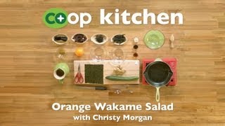 Orange Wakame Salad Coop Kitchen [upl. by Eleynad870]