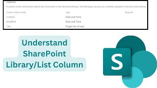 Understand LibraryList Column amp Site Column [upl. by Maxima]