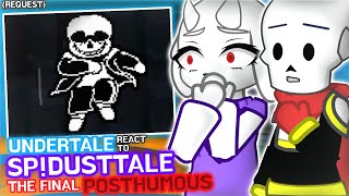 Undertale React To SPDusttale The Final Posthumous Request [upl. by Olrak70]