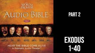 The Word of Promise Audio Bible Part 2 Exodus 140 [upl. by Volnak]