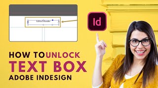 How to Unlock Text Box in Adobe InDesign 2024 Easy Solution [upl. by Acirrej278]