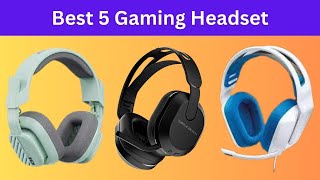 5 Gaming Headsets That Will CHANGE Your ExperienceTop 5 Best Gaming Headsets 2024 gamingheadset [upl. by Nos533]