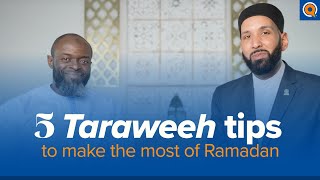 5 Taraweeh Tips to Make the Most of Ramadan with Dr Omar Suleiman and Sh Abdullah Oduro [upl. by Wester]