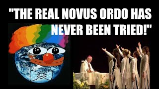 quotThe Real Novus Ordo Has Never Been Triedquot [upl. by Mcnully]