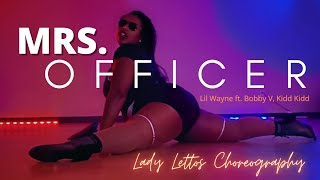 Mrs Officer  Lil Wayne ft Bobby V KIDD KIDD  Lady Lettos Choreography [upl. by Andel]