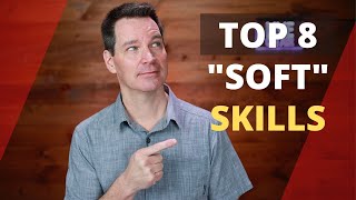 What Are Soft Skills Top 8 [upl. by Anerres]