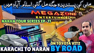 Karachi to Naran Kaghan By Road on Toyota Vitz  Megazone Entertainment Hub Chale Gae EP11 [upl. by Loralyn291]